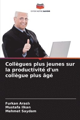 bokomslag Collgues plus jeunes sur la productivit d'un collgue plus g