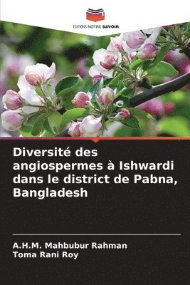 bokomslag Diversit des angiospermes  Ishwardi dans le district de Pabna, Bangladesh