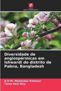 bokomslag Diversidade de angiosprmicas em Ishwardi do distrito de Pabna, Bangladesh