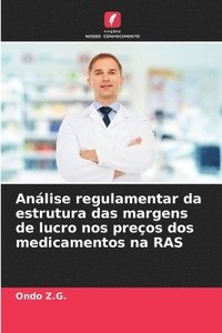 bokomslag Anlise regulamentar da estrutura das margens de lucro nos preos dos medicamentos na RAS