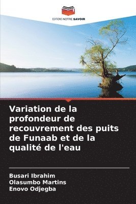 bokomslag Variation de la profondeur de recouvrement des puits de Funaab et de la qualit de l'eau