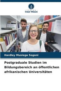 bokomslag Postgraduale Studien im Bildungsbereich an ffentlichen afrikanischen Universitten