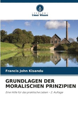 bokomslag Grundlagen Der Moralischen Prinzipien