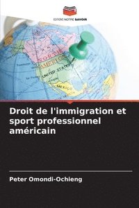 bokomslag Droit de l'immigration et sport professionnel amricain