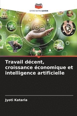 bokomslag Travail dcent, croissance conomique et intelligence artificielle