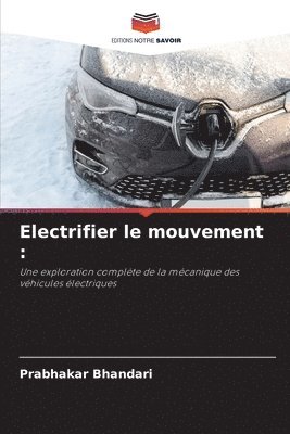 bokomslag Electrifier le mouvement