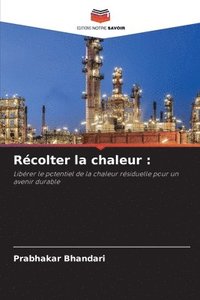 bokomslag Rcolter la chaleur