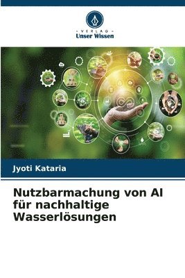 bokomslag Nutzbarmachung von AI fr nachhaltige Wasserlsungen