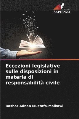 Eccezioni legislative sulle disposizioni in materia di responsabilit civile 1