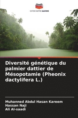 Diversit gntique du palmier dattier de Msopotamie (Pheonix dactylifera L.) 1