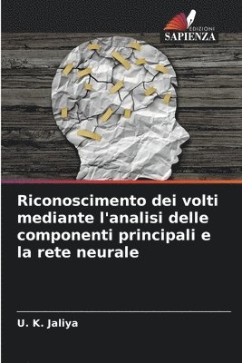 bokomslag Riconoscimento dei volti mediante l'analisi delle componenti principali e la rete neurale