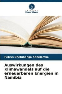 bokomslag Auswirkungen des Klimawandels auf die erneuerbaren Energien in Namibia