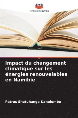 bokomslag Impact du changement climatique sur les nergies renouvelables en Namibie