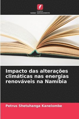 bokomslag Impacto das alteraes climticas nas energias renovveis na Nambia