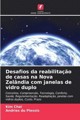 bokomslag Desafios da reabilitao de casas na Nova Zelndia com janelas de vidro duplo