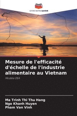 bokomslag Mesure de l'efficacit d'chelle de l'industrie alimentaire au Vietnam