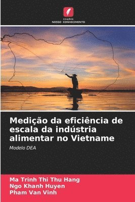 Medio da eficincia de escala da indstria alimentar no Vietname 1