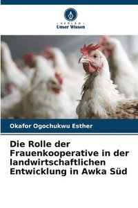 bokomslag Die Rolle der Frauenkooperative in der landwirtschaftlichen Entwicklung in Awka Sd