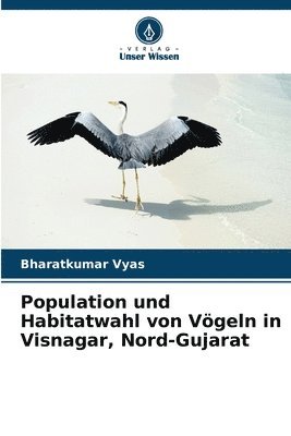 Population und Habitatwahl von Vgeln in Visnagar, Nord-Gujarat 1