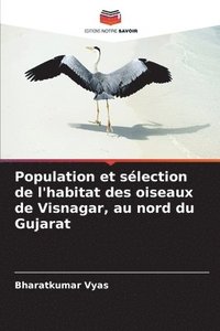 bokomslag Population et slection de l'habitat des oiseaux de Visnagar, au nord du Gujarat