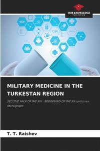 bokomslag Military Medicine in the Turkestan Region