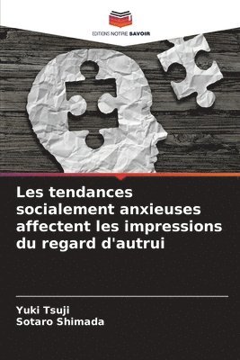 bokomslag Les tendances socialement anxieuses affectent les impressions du regard d'autrui