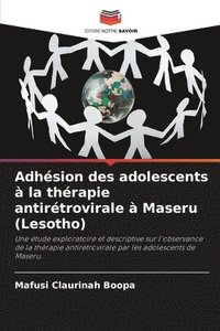 bokomslag Adhsion des adolescents  la thrapie antirtrovirale  Maseru (Lesotho)