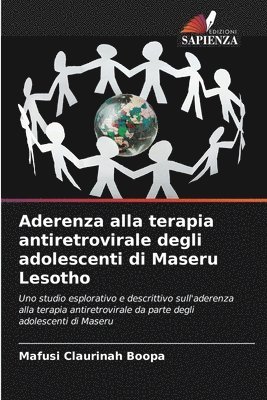 Aderenza alla terapia antiretrovirale degli adolescenti di Maseru Lesotho 1