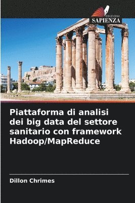 Piattaforma di analisi dei big data del settore sanitario con framework Hadoop/MapReduce 1