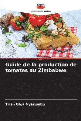 bokomslag Guide de la production de tomates au Zimbabwe