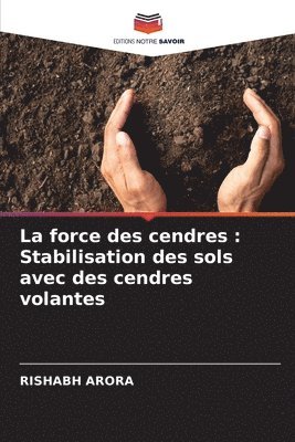 bokomslag La force des cendres