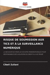 bokomslag Risque de Soumission Aux Tics Et  La Surveillance Numrique