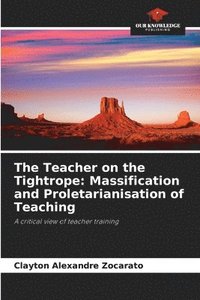 bokomslag The Teacher on the Tightrope
