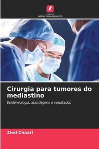 bokomslag Cirurgia para tumores do mediastino