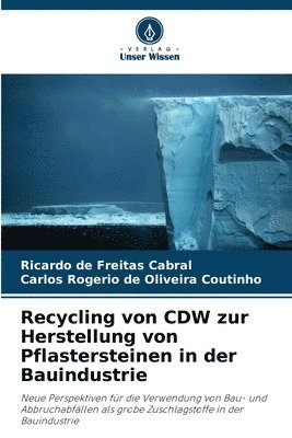Recycling von CDW zur Herstellung von Pflastersteinen in der Bauindustrie 1
