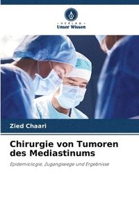 bokomslag Chirurgie von Tumoren des Mediastinums