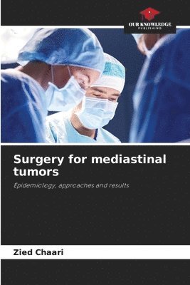 Surgery for mediastinal tumors 1