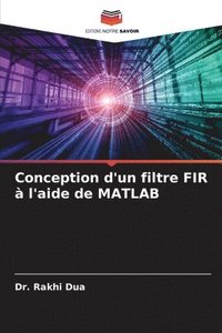 bokomslag Conception d'un filtre FIR  l'aide de MATLAB