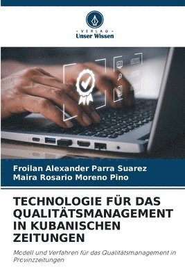 bokomslag Technologie Fr Das Qualittsmanagement in Kubanischen Zeitungen