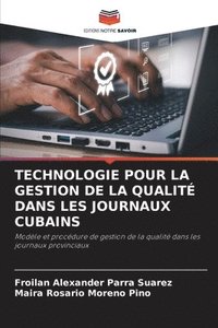 bokomslag Technologie Pour La Gestion de la Qualit Dans Les Journaux Cubains