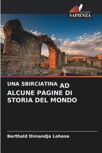 bokomslag Una Sbirciatina AD Alcune Pagine Di Storia del Mondo