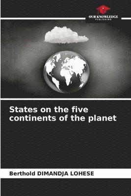 States on the five continents of the planet 1