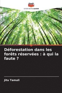 bokomslag Dforestation dans les forts rserves