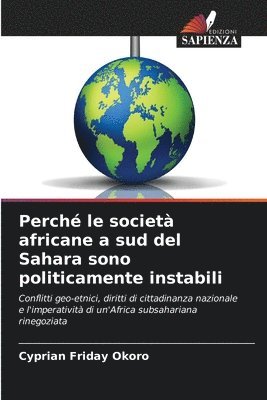 Perch le societ africane a sud del Sahara sono politicamente instabili 1