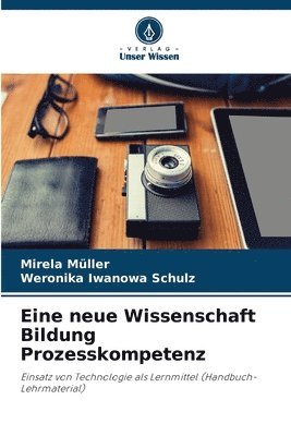 bokomslag Eine neue Wissenschaft Bildung Prozesskompetenz