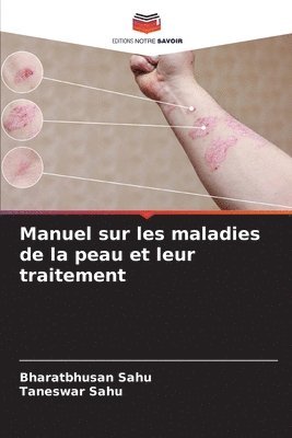 bokomslag Manuel sur les maladies de la peau et leur traitement