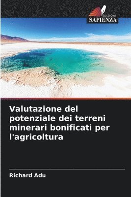 Valutazione del potenziale dei terreni minerari bonificati per l'agricoltura 1