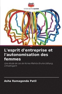 bokomslag L'esprit d'entreprise et l'autonomisation des femmes