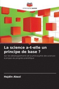bokomslag La science a-t-elle un principe de base ?