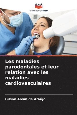 bokomslag Les maladies parodontales et leur relation avec les maladies cardiovasculaires